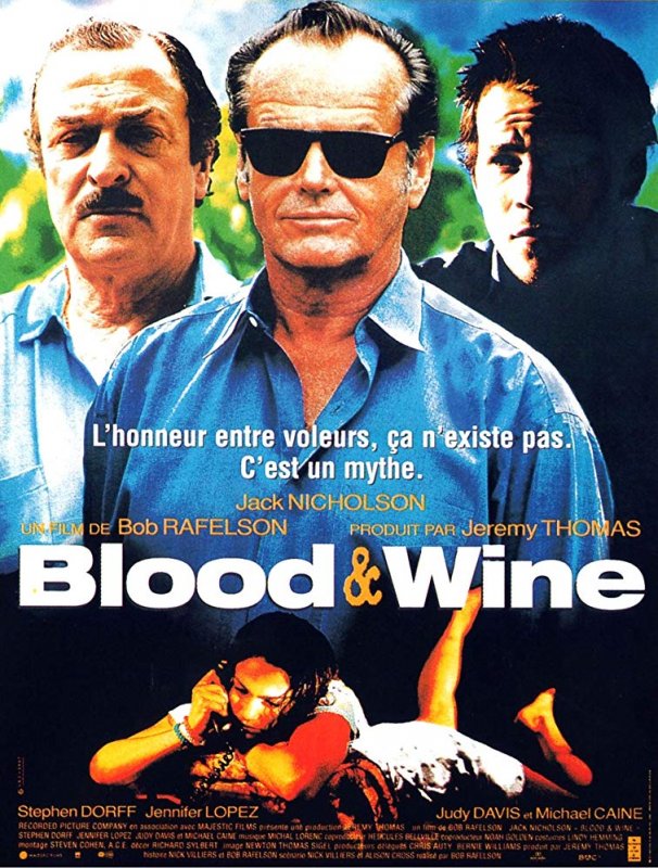 Affiche du film Blood and Wine () de Jack Nicholson. Voir Blood and Wine en streaming / torrent sur meilleurs-films.fr