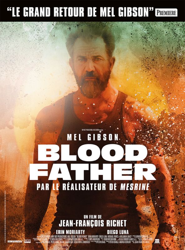 Affiche du film Blood Father (2016) de Jean-François Richet Affiche du film Blood Father (2016) de Jean-François Richet. Voir Blood Father en streaming / torrent sur meilleurs-films.fr