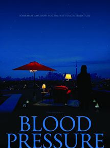 Affiche du film Blood Pressure (2012) de Sean Garrity. Voir Blood Pressure en streaming / torrent sur meilleurs-films.fr