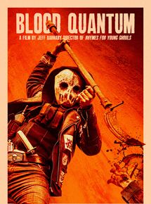 Affiche du film Blood Quantum (2019) de Jeff Barnaby. Voir Blood Quantum en streaming / torrent sur meilleurs-films.fr