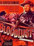 Affiche du film Bloodlust (1961) de Ralph Brooke. Voir Bloodlust en streaming / torrent sur meilleurs-films.fr