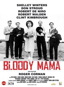 Affiche du film Bloody Mama (1970) de Roger Corman Affiche du film Bloody Mama (1970) de Roger Corman. Voir Bloody Mama en streaming / torrent sur meilleurs-films.fr