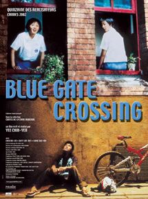 Affiche du film Blue gate crossing (2001) de Yee Chih-Yen Affiche du film Blue gate crossing (2001) de Yee Chih-Yen. Voir Blue gate crossing en streaming / torrent sur meilleurs-films.fr