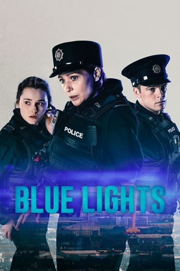 Affiche de la série Blue Lights (2023) de Adam Patterson. Voir Blue Lights en streaming / torrent sur meilleurs-films.fr