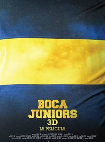 Affiche du film Boca Juniors 3D: The Movie (2015) de Rodrigo H. Vila Affiche du film Boca Juniors 3D: The Movie (2015) de Rodrigo H. Vila. Voir Boca Juniors 3D: The Movie en streaming / torrent sur meilleurs-films.fr