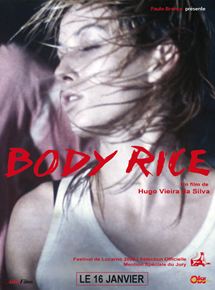 Affiche du film Body Rice (2006) de Hugo Vieira da Silva. Voir Body Rice en streaming / torrent sur meilleurs-films.fr