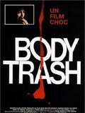 Affiche du film Body Trash (1993) de Philip Brophy. Voir Body Trash en streaming / torrent sur meilleurs-films.fr