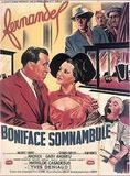 Affiche du film Boniface Somnambule (1950) de Maurice Labro Affiche du film Boniface Somnambule (1950) de Maurice Labro. Voir Boniface Somnambule en streaming / torrent sur meilleurs-films.fr