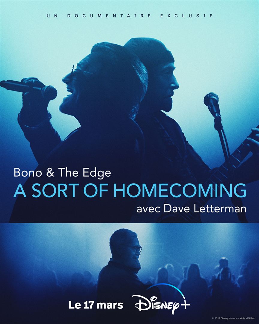 Affiche du film Bono & The Edge: A Sort of Homecoming avec Dave Letterman (2023) de Morgan Neville Affiche du film Bono & The Edge: A Sort of Homecoming avec Dave Letterman (2023) de Morgan Neville. Voir Bono & The Edge: A Sort of Homecoming avec Dave Letterman en streaming / torrent sur meilleurs-films.fr