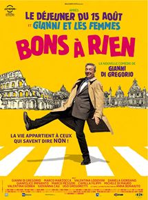 Affiche du film Bons à rien (2014) de Gianni Di Gregorio. Voir Bons à rien en streaming / torrent sur meilleurs-films.fr
