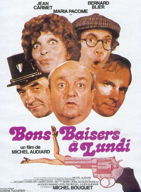 Affiche du film Bons baisers… à lundi (1974) de Michel Audiard. Voir Bons baisers… à lundi en streaming / torrent sur meilleurs-films.fr