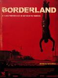 Affiche du film Borderland (2007) de Zev Berman. Voir Borderland en streaming / torrent sur meilleurs-films.fr