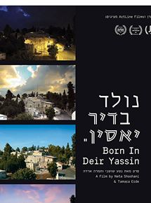 Affiche du film Born in Deir Yassin (2017) de Neta Shoshani. Voir Born in Deir Yassin en streaming / torrent sur meilleurs-films.fr