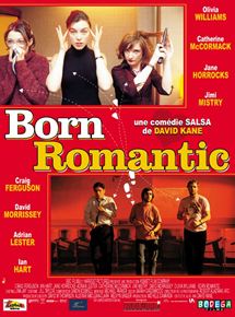 Affiche du film Born Romantic (2001) de David Kane Affiche du film Born Romantic (2001) de David Kane. Voir Born Romantic en streaming / torrent sur meilleurs-films.fr
