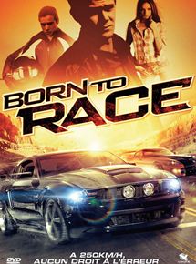 Affiche du film Born to Race (2011) de Alex Ranarivelo. Voir Born to Race en streaming / torrent sur meilleurs-films.fr