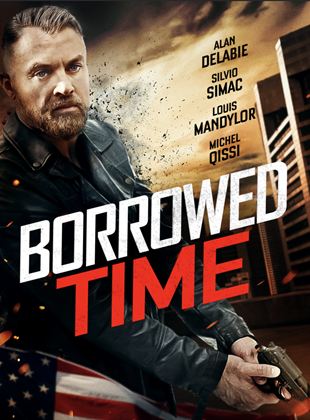 Affiche du film Borrowed Time (2021) de Alan Delabie. Voir Borrowed Time en streaming / torrent sur meilleurs-films.fr