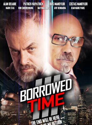 Affiche du film Borrowed Time 3 (2022) de Alan Delabie. Voir Borrowed Time 3 en streaming / torrent sur meilleurs-films.fr