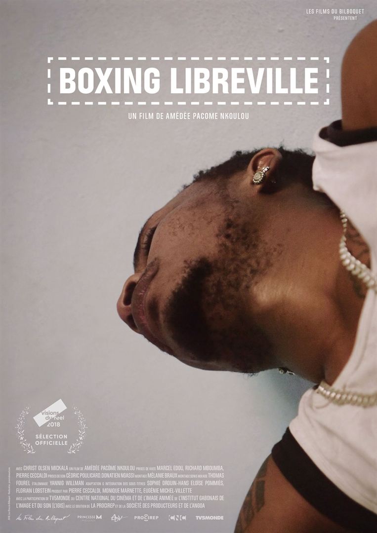 Affiche du court métrage Boxing Libreville (2018) de Amédée Pacôme Nkoulou Affiche du court métrage Boxing Libreville (2018) de Amédée Pacôme Nkoulou. Voir Boxing Libreville en streaming / torrent sur meilleurs-films.fr