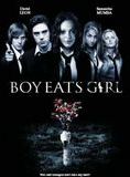 Affiche du film Boy Eats Girl (2005) de Stephen Bradley. Voir Boy Eats Girl en streaming / torrent sur meilleurs-films.fr