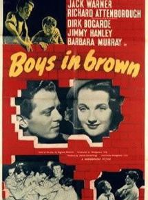 Affiche du film Boys in Brown (1949) de Montgomery Tully Affiche du film Boys in Brown (1949) de Montgomery Tully. Voir Boys in Brown en streaming / torrent sur meilleurs-films.fr