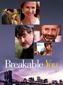 Affiche du film Breakable You (2017) de Andrew Wagner. Voir Breakable You en streaming / torrent sur meilleurs-films.fr