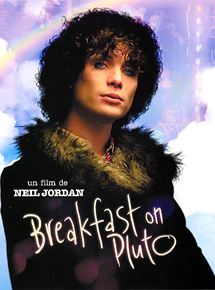 Affiche du film Breakfast on Pluto (2005) de Neil Jordan. Voir Breakfast on Pluto en streaming / torrent sur meilleurs-films.fr