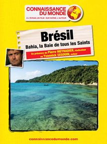Affiche du film BRESIL, Bahia, la Baie de tous les Saints (2018) de Pierre Meynadier,Yvonnick Segouin,. Voir BRESIL, Bahia, la Baie de tous les Saints en streaming / torrent sur meilleurs-films.fr