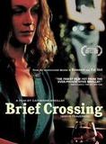 Affiche du film Brève Traversée (2001) de Catherine Breillat Affiche du film Brève Traversée (2001) de Catherine Breillat. Voir Brève Traversée en streaming / torrent sur meilleurs-films.fr