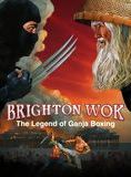 Affiche du film Brighton Wok: The Legend of Ganja Boxing (2008) de Gabriel Howard Affiche du film Brighton Wok: The Legend of Ganja Boxing (2008) de Gabriel Howard. Voir Brighton Wok: The Legend of Ganja Boxing en streaming / torrent sur meilleurs-films.fr
