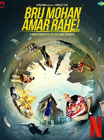Affiche du film Brij Mohan amar rahe (2017) de Nikhil Bhat. Voir Brij Mohan amar rahe en streaming / torrent sur meilleurs-films.fr