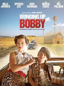 Affiche du film Bringing up Bobby (2011) de Famke Janssen. Voir Bringing up Bobby en streaming / torrent sur meilleurs-films.fr
