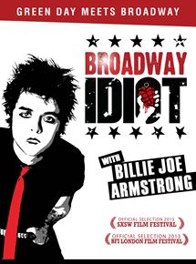 Affiche du film Broadway Idiot (2013) de Doug Hamilton. Voir Broadway Idiot en streaming / torrent sur meilleurs-films.fr