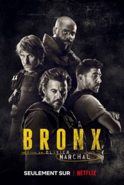 Affiche du film Bronx (2020) de Olivier Marchal.