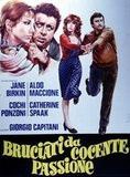 Affiche du film Bruciati da cocente passione (1976) de Giorgio Capitani Affiche du film Bruciati da cocente passione (1976) de Giorgio Capitani. Voir Bruciati da cocente passione en streaming / torrent sur meilleurs-films.fr