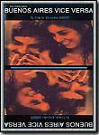 Affiche du film Buenos Aires vice versa (1994) de Alejandro Agresti Affiche du film Buenos Aires vice versa (1994) de Alejandro Agresti. Voir Buenos Aires vice versa en streaming / torrent sur meilleurs-films.fr