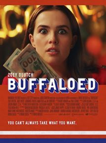Affiche du film Buffaloed (2019) de Tanya Wexler. Voir Buffaloed en streaming / torrent sur meilleurs-films.fr