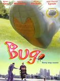 Affiche du film Bug (2002) de Phil Hay,Matt Manfredi,. Voir Bug en streaming / torrent sur meilleurs-films.fr