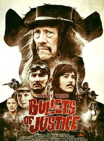 Affiche du film Bullets Of Justice (2019) de Valeri Milev. Voir Bullets Of Justice en streaming / torrent sur meilleurs-films.fr