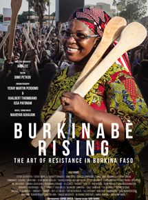 Affiche du film BURKINABE RISING: The Art of Resistance in Burkina Faso (2018) de Iara Lee. Voir BURKINABE RISING: The Art of Resistance in Burkina Faso en streaming / torrent sur meilleurs-films.fr