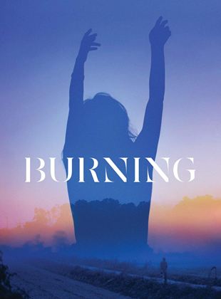 Affiche du film Burning (2021) de Eva Orner Affiche du film Burning (2021) de Eva Orner. Voir Burning en streaming / torrent sur meilleurs-films.fr