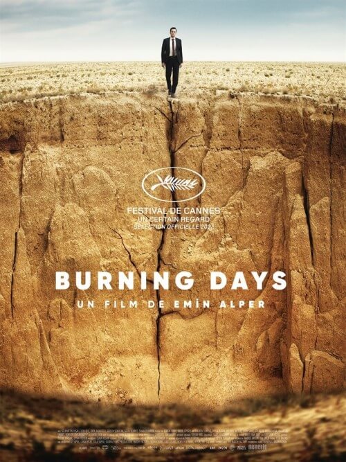 Affiche du film Burning Days (2023) de Emin Alper Affiche du film Burning Days (2023) de Emin Alper. Voir Burning Days en streaming / torrent sur meilleurs-films.fr