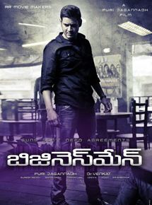 Affiche du film Business Man (2012) de Puri Jagannadh Affiche du film Business Man (2012) de Puri Jagannadh. Voir Business Man en streaming / torrent sur meilleurs-films.fr