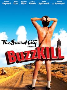 Affiche du film Buzzkill (2010) de Steven Kampmann. Voir Buzzkill en streaming / torrent sur meilleurs-films.fr