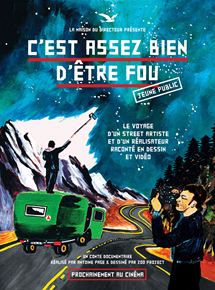Affiche du film Cest Assez Bien DÊtre Fou – Jeune public (2018) de Antoine Page. Voir Cest Assez Bien DÊtre Fou – Jeune public en streaming / torrent sur meilleurs-films.fr