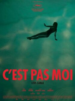 Affiche du film C’est pas moi (2024) de Leos Carax.