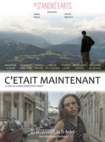 Affiche du film Cétait maintenant (2017) de Jean-Christophe Sandt. Voir Cétait maintenant en streaming / torrent sur meilleurs-films.fr