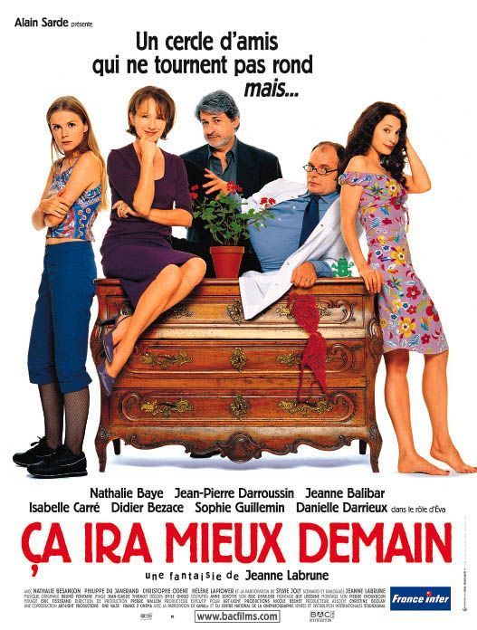 Affiche du film Ca ira mieux demain (2000) de Jeanne Labrune Affiche du film Ca ira mieux demain (2000) de Jeanne Labrune. Voir Ca ira mieux demain en streaming / torrent sur meilleurs-films.fr