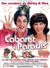Affiche du film Cabaret Paradis (2005) de Gilles Benizio,Corinne Benizio,. Voir Cabaret Paradis en streaming / torrent sur meilleurs-films.fr