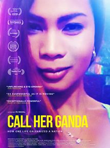 Affiche du film Call Her Ganda (2018) de PJ Raval. Voir Call Her Ganda en streaming / torrent sur meilleurs-films.fr
