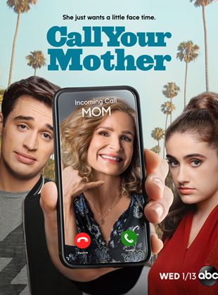 Affiche de la série Call Your Mother (2021) de Kari Lizer Affiche de la série Call Your Mother (2021) de Kari Lizer. Voir Call Your Mother en streaming / torrent sur meilleurs-films.fr